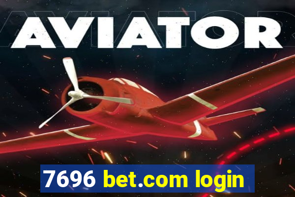 7696 bet.com login